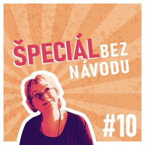 Deti bez návodu 10 Špeciál z konferencie