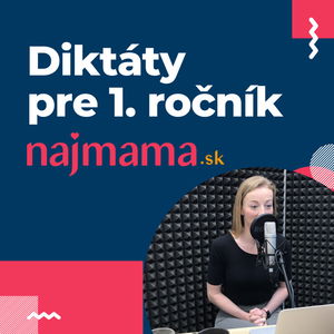 Diktáty pre 1. ročník s Najmama.sk, diktuje pani učiteľka 