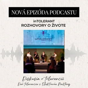 Diskusia o tolerancii na Deň tolerancie | inTOLERANT Rozhovory o živote 