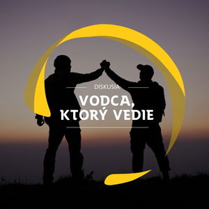 Diskusia SI #13: Vodca, ktorý vedie