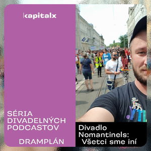 Divadlo Nomantinels: Všetci sme iní (Dramplán)