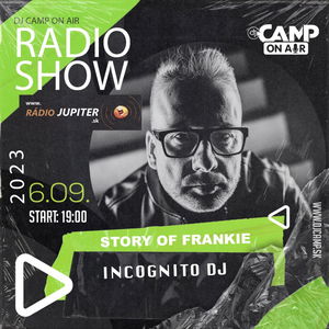 DJ Camp On Air 165. / Incognito DJ