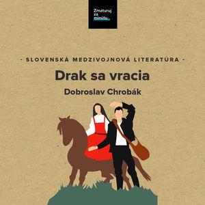 DOBROSLAV CHROBÁK: DRAK SA VRACIA