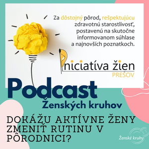 Dokážu aktívne ženy zmeniť rutinu v pôrodnici?