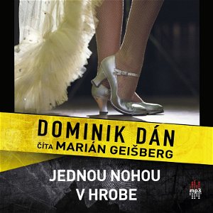 Dominik Dán - Jednou nohou v hrobe