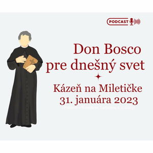 DON BOSCO PRE DNEŠNÝ SVET