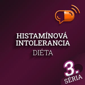 E58 :: Histamínová intolerancia – Diéta