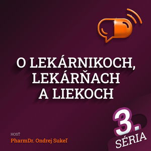 E59 :: O lekárnikoch, lekárňach a liekoch