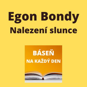 Egon Bondy - Nalezení slunce