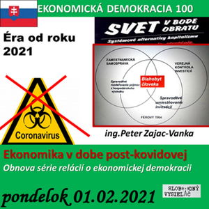 Ekonomická demokracia 100 - 2021-02-01 Ekonomika v dobe post-kovidovej