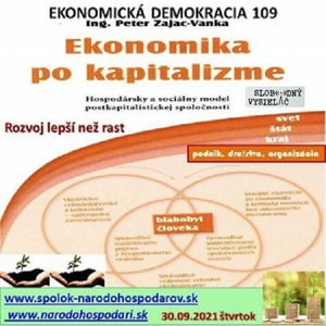 Ekonomická demokracia 109 - 2021-09-30 Rozvoj lepší než rast