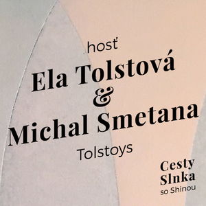 Ela Tolstová a Michal Smetana, Tolstoys