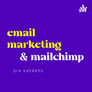 Email marketing a MailChimp pre každého