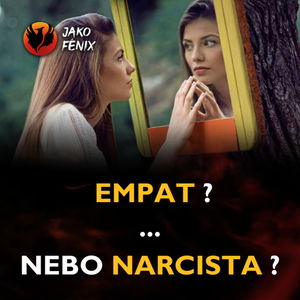 Empatická oběť? ... nebo NARCISTA?