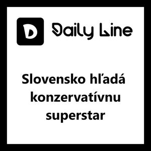 Ep. 01 - Slovensko hľadá konzervatívnu superstar