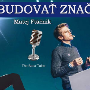 EP. 24 Ako podnikať s rozumom a budovať úspešnú značku / Matej Ftáčnik