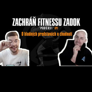 Ep.1 - O bludných predstavách o chudnutí