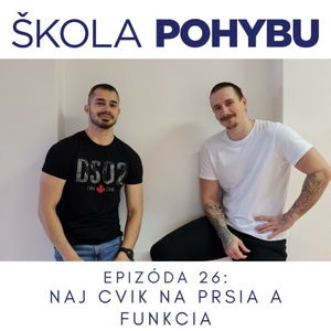 ep.26 - Najlepší cvik na prsia a funkčný tréning - Fitness, zdravie, pohyb, telo a fyzio