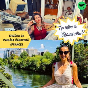 Epizoda 26 - Paulína Žákovská (France)