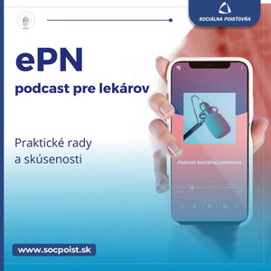 ePN podcast pre lekárov - Praktické rady a skúsenosti