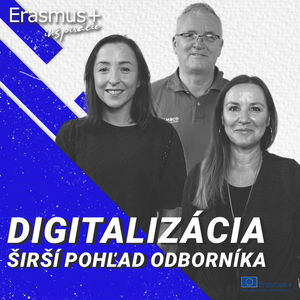 Erasmus+ Digitalizácia – aktuálne výzvy