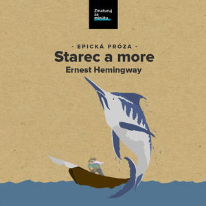 ERNEST HEMINGWAY: STAREC A MORE