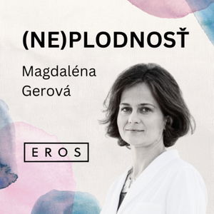 EROS #15 - (Ne)plodnosť (Magdaléna Gerová)