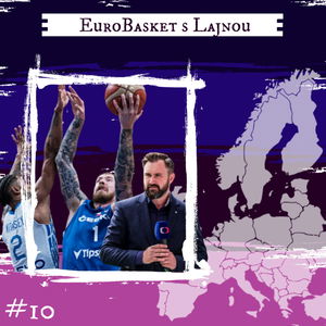 EuroBasket #10 - Pohľad na EuroBasket 2022 z palubovky a mimo nej./ft. Patrik Auda, Jiří Kalemba