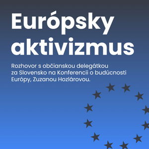 Európsky aktivizmus | Podcasty Mladí