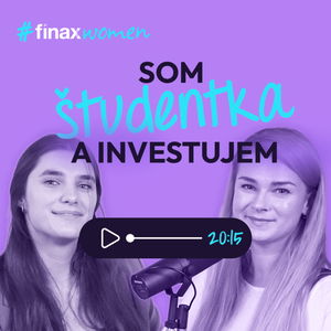 #FinaxWomen | Investovanie očami študentky