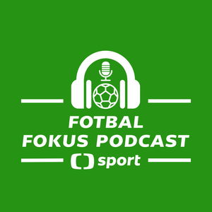 Fotbal fokus podcast: Kontrast derby, Staňkův debut, Jílkovy "koule" a tah s Váchou