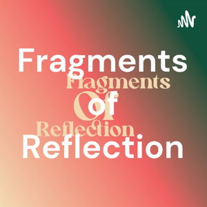 Fragments of Reflection