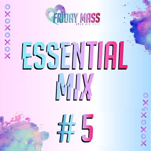 Friday Mass Essential Mix #005 mixed by ANDEE