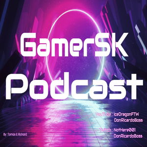 GamerSK podcast