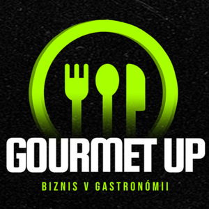 GOURMET UP #1: Za telefóny či dovolenky dáme tisíce, investujme aj do toho, čo prijímame do svojho tela [GOURMET UP]