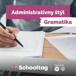 #Gramatika - Administratívny štýl