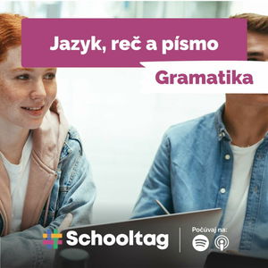 #Gramatika - Jazyk, reč a písmo 