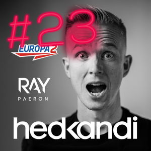 Hedkandi & DJ Ray Paeron #23