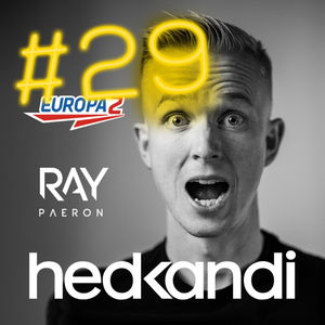 Hedkandi & DJ Ray Paeron #29