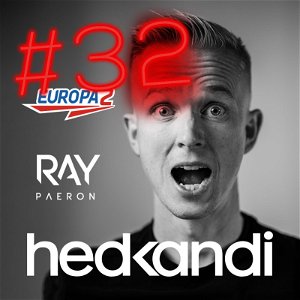 Hedkandi & DJ Ray Paeron #32