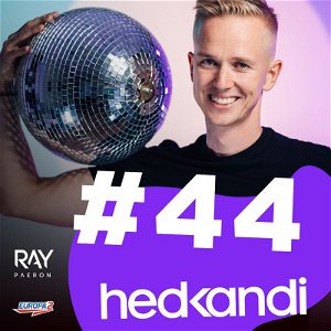 Hedkandi & DJ Ray Paeron #44