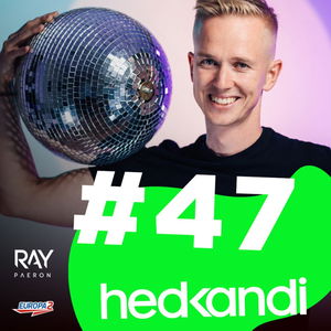 Hedkandi & DJ Ray Paeron #47