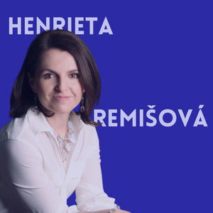 Henrieta Remišová | S ľuďmi ktorých obdivujem | ep.1