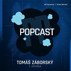HK Popcast ep. 7: Tomáš Záborský