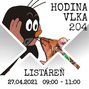 Hodina Vlka 204 - 2021-04-27 listáreň