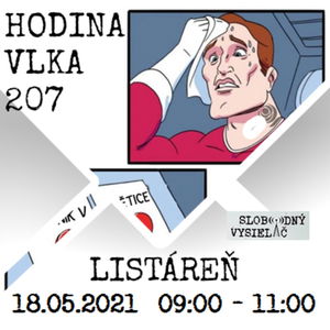 Hodina Vlka 207 - 2021-05-18 listáreň