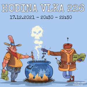 Hodina Vlka 226 - 2021-12-17