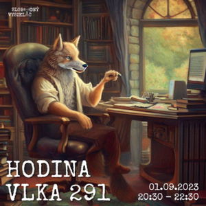 Hodina vlka 291 - 2023-09-01