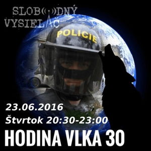 Hodina Vlka 30 - 2016-06-23 udalosti aktuálneho týždňa… (32kb)