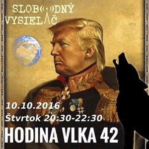 Hodina Vlka 42 - 2016-11-10 udalosti aktuálneho týždňa… voľby v USA